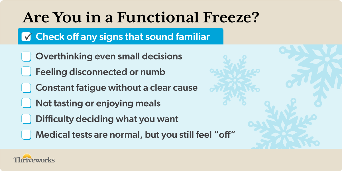 Signs of functional freeze: checklist of symptoms to watch for.